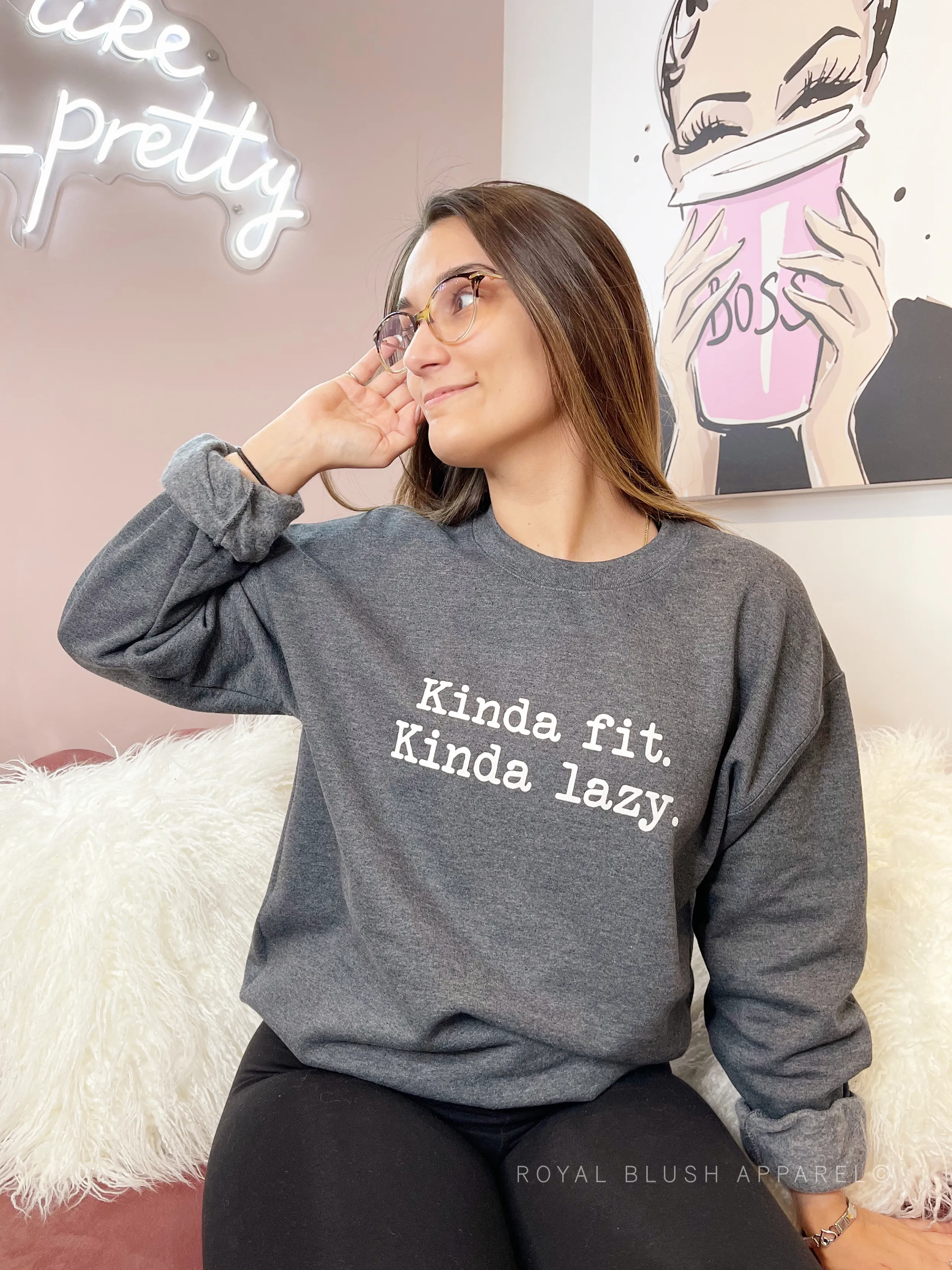 Kinda Fit Kinda Lazy Sweatshirt