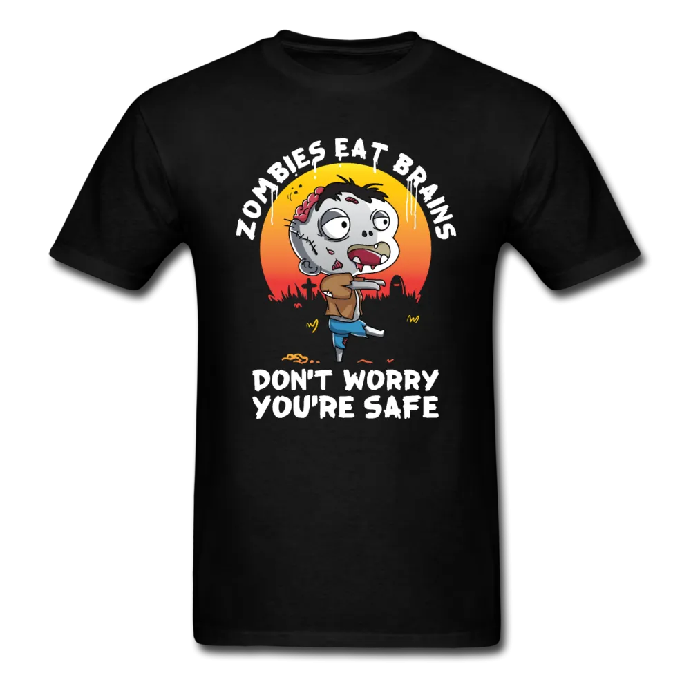 Zombies Eat Brain Don't Worry You're Safe Men's Funny Halloween T-Shirt